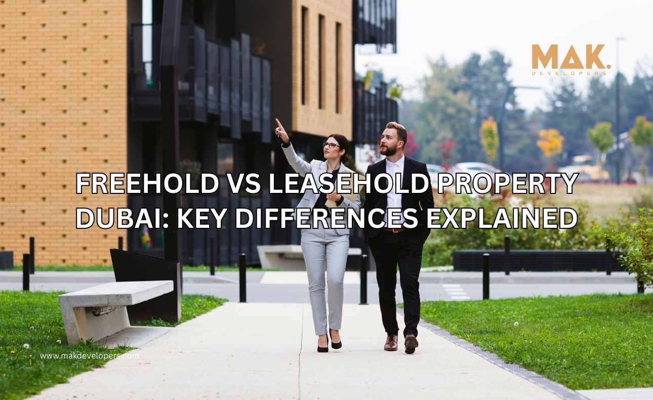 Freehold vs Leasehold Dubai: Key Differences Explained