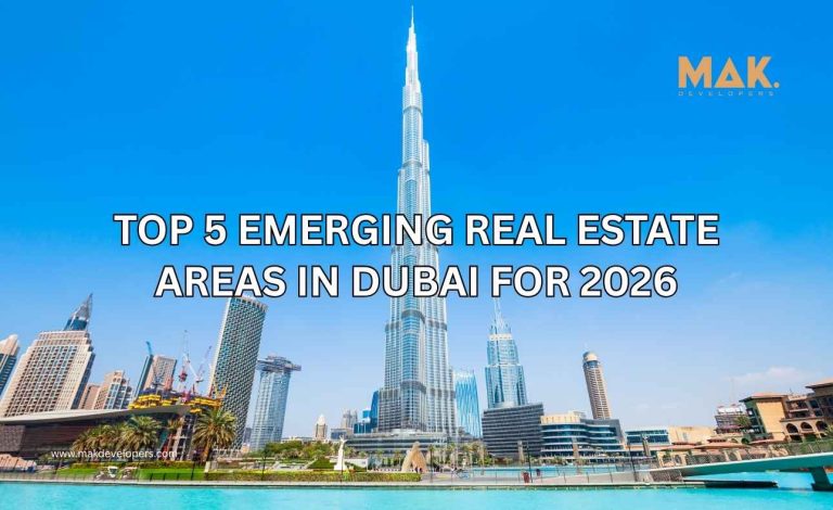 Top 5 Emerging Real Estate Areas in Dubai for 2026