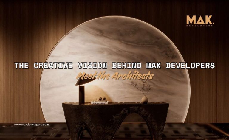 Meet the Architects: The Creative Vision Behind MAK Developers
