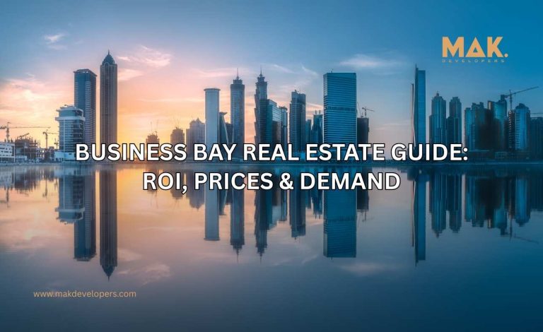 Business Bay Real Estate Investment Guide
