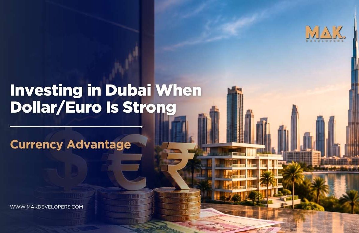 invest in Dubai real estate when dollar is strong