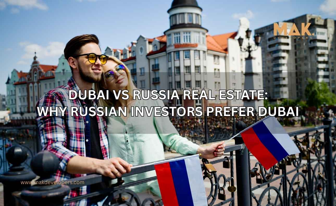 Dubai vs Russia real estate