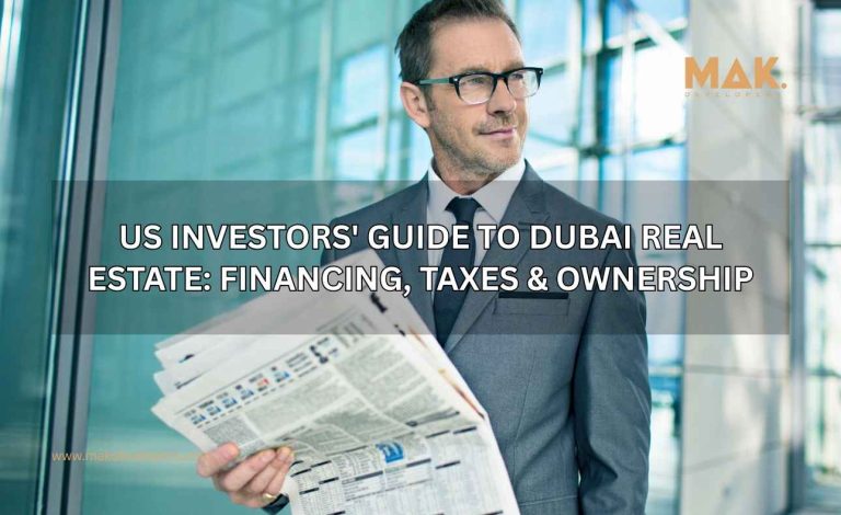US investors guide to Dubai real estate 2026