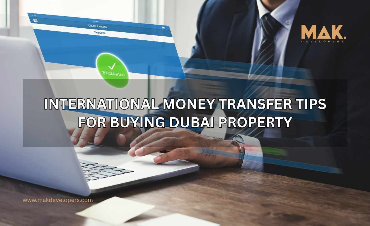 transfer money for Dubai property purchase