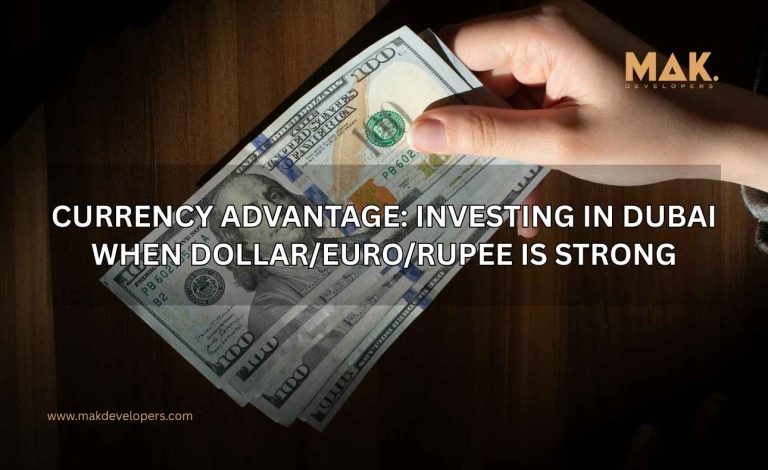 invest in Dubai real estate when dollar is strong
