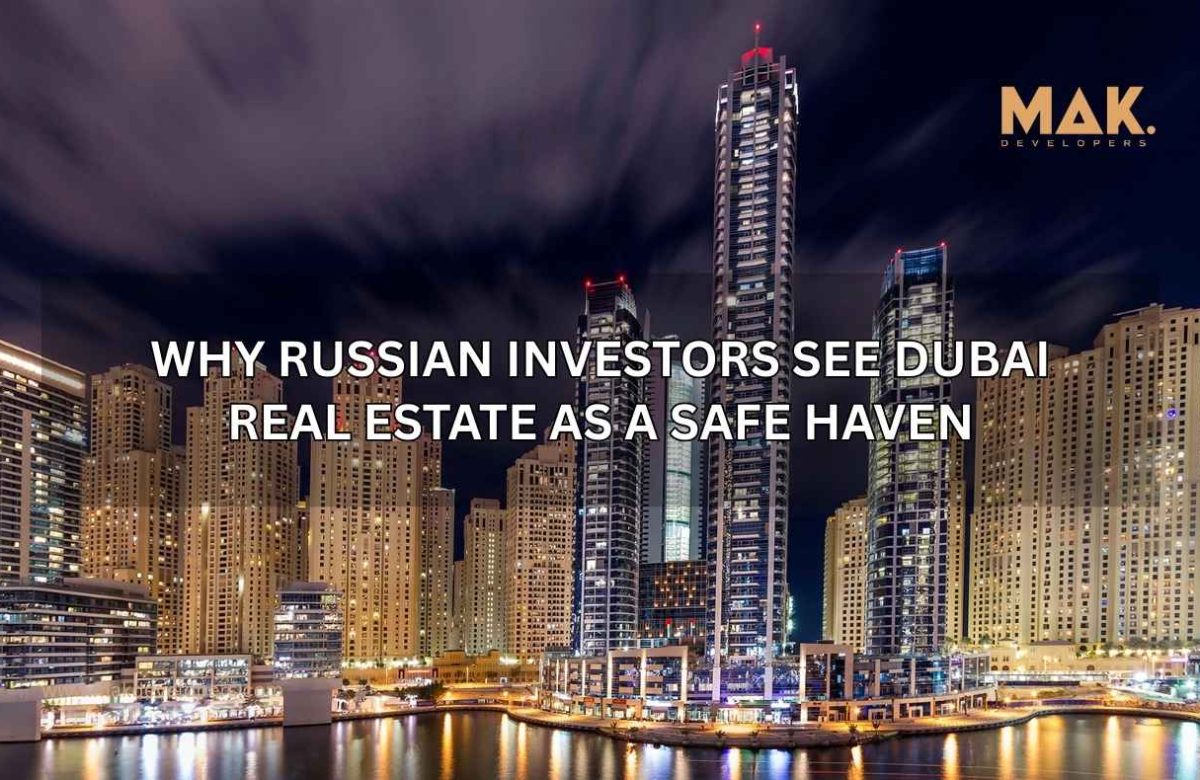 Russian investors Dubai real estate safe haven
