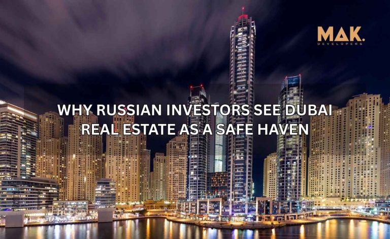 Russian investors Dubai real estate safe haven