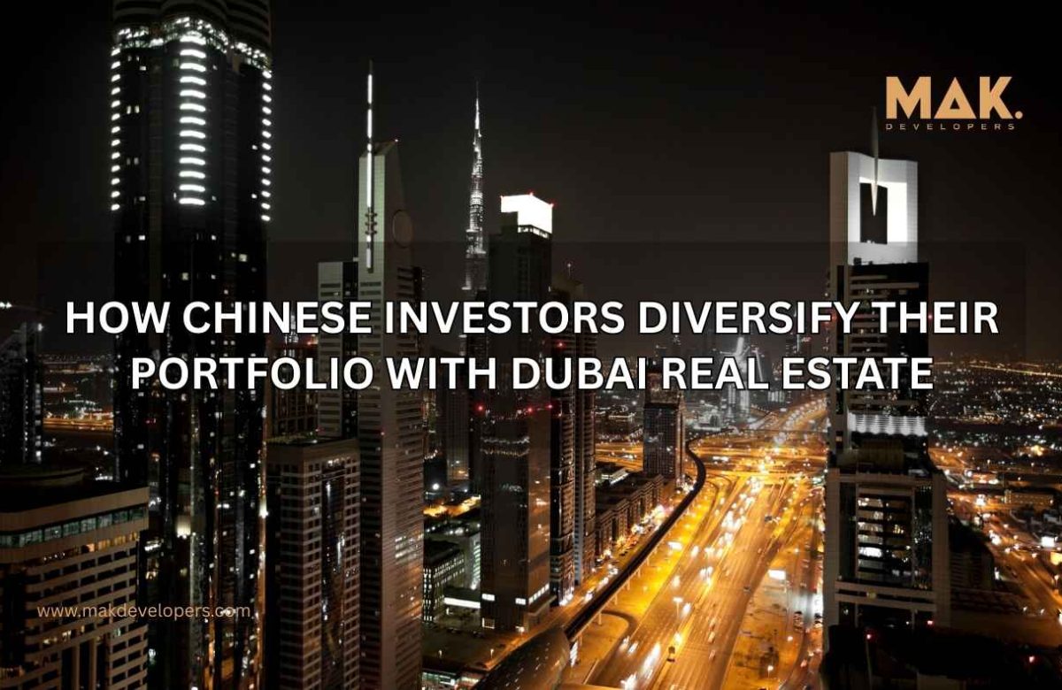 benefits of Dubai real estate for Chinese investors