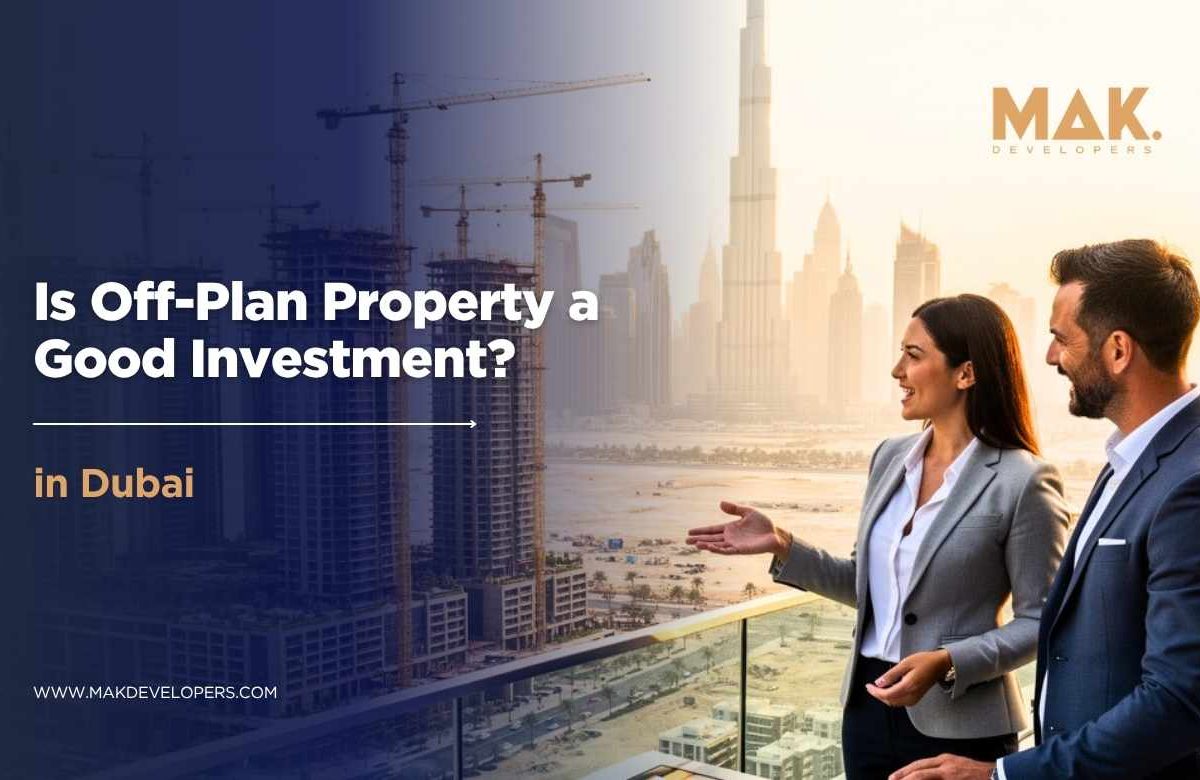 Is Off-Plan Property a Good Investment in Dubai?